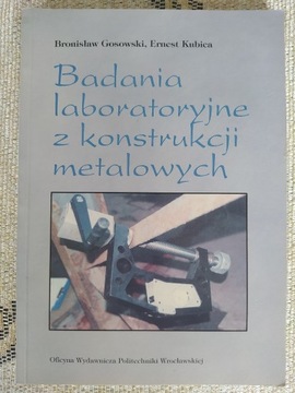 Badania laboratoryjne z konstrukcji metalowych