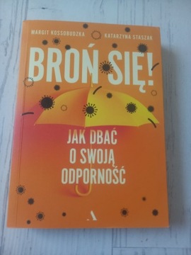 Broń się! Jak dbać o swoją odporność