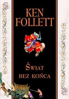 Świat bez końca. Ken Follett