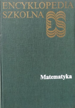 Encyklopedia Szkolna - MATEMATYKA