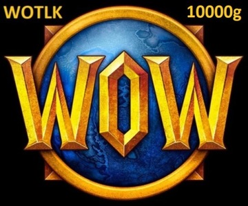 WORLD OF WARCRAFT WOW WOTLK KAŻDY SERWER 10K GOLDA