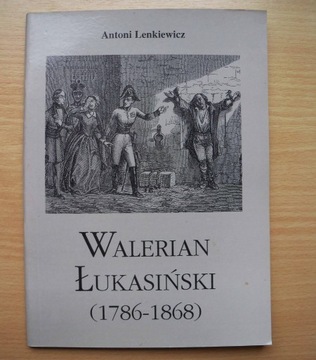 Walerian Łukasiński (1786-1868) - A. Lenkiewicz