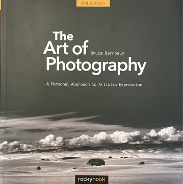 The Art of Photography 2nd edition Bruce Barnbaum