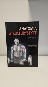 Anatomia w Kulturystyce Nick Evans Unikat 