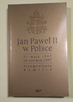 Jan Paweł II w Polsce 31 maja - 10 czerwca 1997