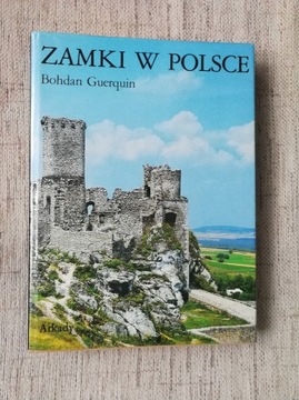 ZAMKI W POLSCE - BOHDAN GUERQUIN