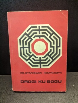 Drogi Ku Bogu Stanisław Kowalczyk 