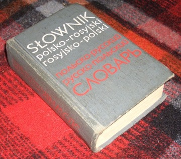 Słownik Polsko-Rosyjski , Rosyjsko -Polski