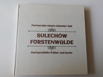 Album Sulechów Fürstenwalde na dawnej fotografii 