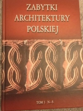 Zabytki architektury polskiej tom 3