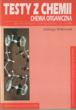 TESTY z CHEMII. CHEMIA ORGANICZNA