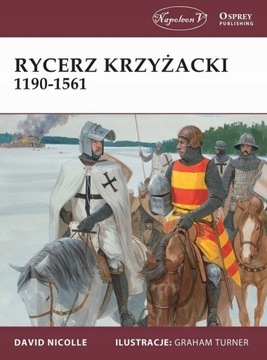 RYCERZ KRZYŻACKI 1190-1561 krzyżacy JAK NOWA