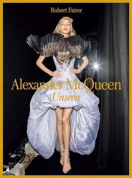 ALEXANDER MCQUEEN UNSEEN Robert Fairer moda