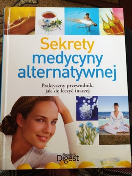 Sekrety medycyny alternatywnej - Reader's Digest