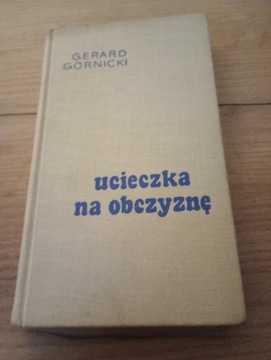 Ucieczka na obczyznę. Gerard Górnicki, 1968rw