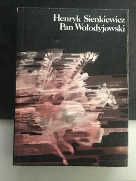 Pan Wołodyjowski - H. Sienkiewicz - Pisma Wybrane