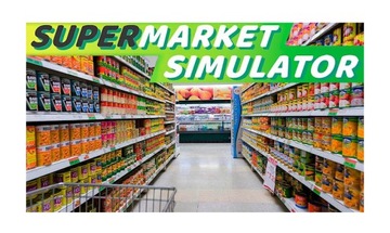 SUPERMARKET SIMULATOR - STEAM Gra PC Pełna Wersja