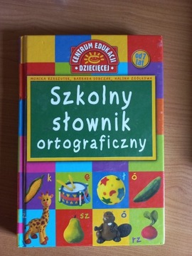 Szkolny słownik ortograficzny od lat siedmiu