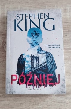 "Później" - Stephen King 