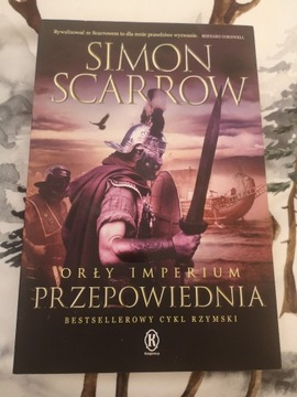 ORŁY IMPERIUM. Przepowiednia - Simon Scarrow 