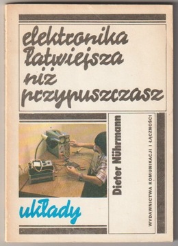 ELEKTRONIKA ŁATWIEJSZA NIŻ PRZYPUSZCZASZ-UKŁADY