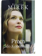 Prom do Kopenhagi Krystyna Mirek