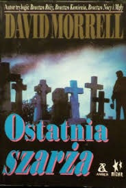 DAVID MOREL - OSTATNIA SZARŻA