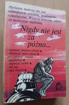 Nigdy nie jest za późno...