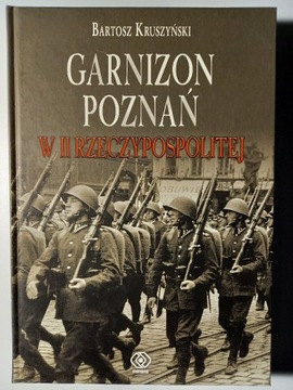 Garnizon Poznań w II Rzeczypospolitej Kruszyński