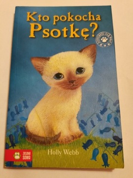 Holly Webb - Kto pokocha psotkę ? 