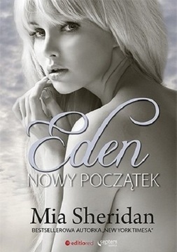 Mia Sheridan, Eden. Nowy początek