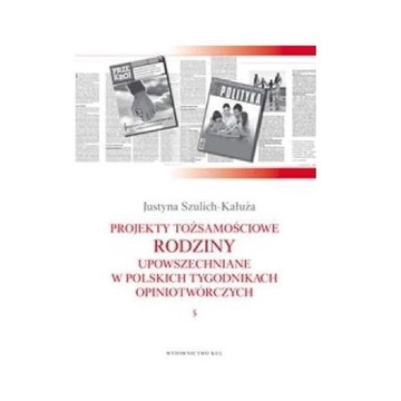 PROJEKTY TOŻSAMOŚCIOWE RODZINY UPOWSZECHNIANE