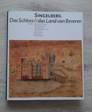 Singelberg. Das Schloss & das Land van Beveren