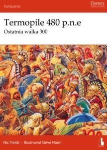 Termopile 480 p.n.e. Ostatnia walka Trzystu 
