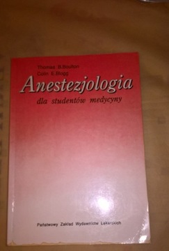 Anestezjologia dla studentów medycyny Boulton T., 