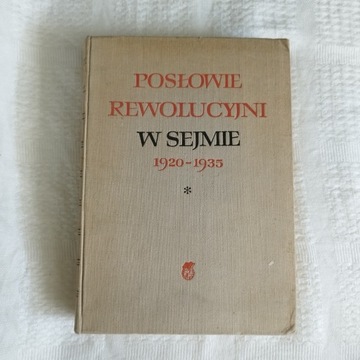 Posłowie Rewolucyjni w Sejmie 1920-1935 bdb