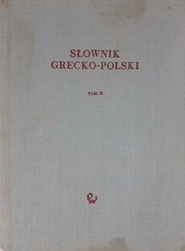 Abramowiczówna Słownik grecko-polski tom 2 II PWN