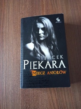 Jacek Piekara - Miecz Aniołów