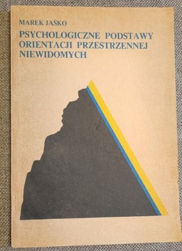 M. Jaśko - Psychologiczne podstawy orientacji ...