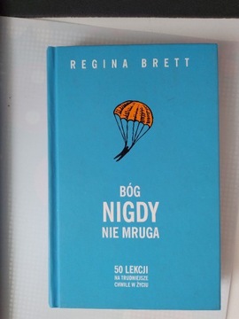 Bóg nigdy nie mruga - Regina Brett