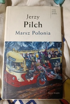 Jerzy Pilch - Marsz Polonia