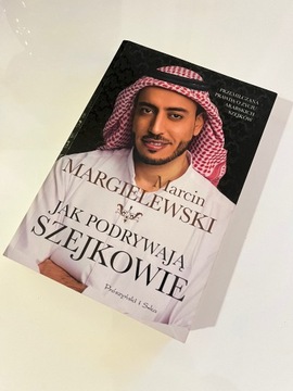 Marcin Margielski - Jak podrywają Szejkowie