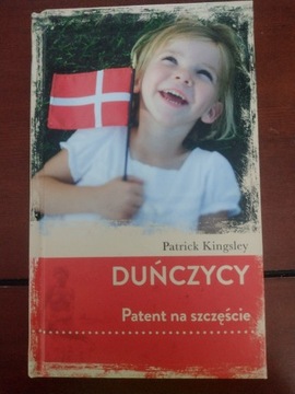 Duńczycy Patent na szczęście Patrick Kingsley