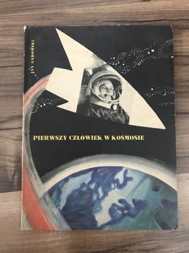„Pierwszy człowiek w kosmosie”- Jan Gadomski 1961