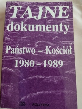 Tajne dokumenty Państwo-Kościół 1980-1989