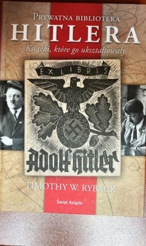 Prywatna Biblioteka Hitlera - Timothy W. Ryback