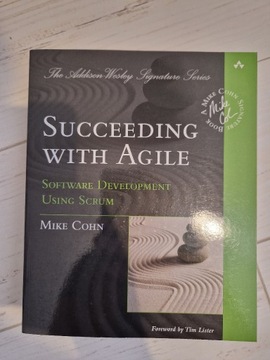 Succeeding with Agile