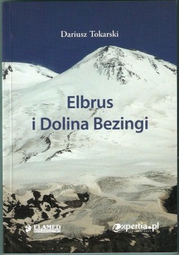 Elbrus i Dolina Bezingi - Dariusz Tokarski