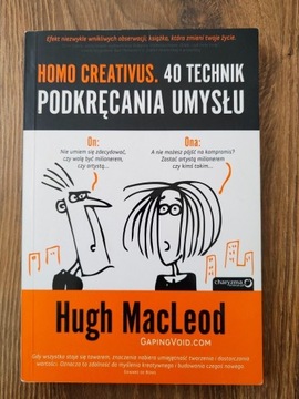 Homo creativus. 40 technik podkręcenia umysłu.
