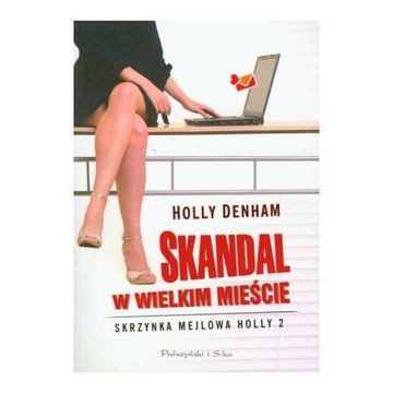 Skandal w wielkim mieście - Holly Denham